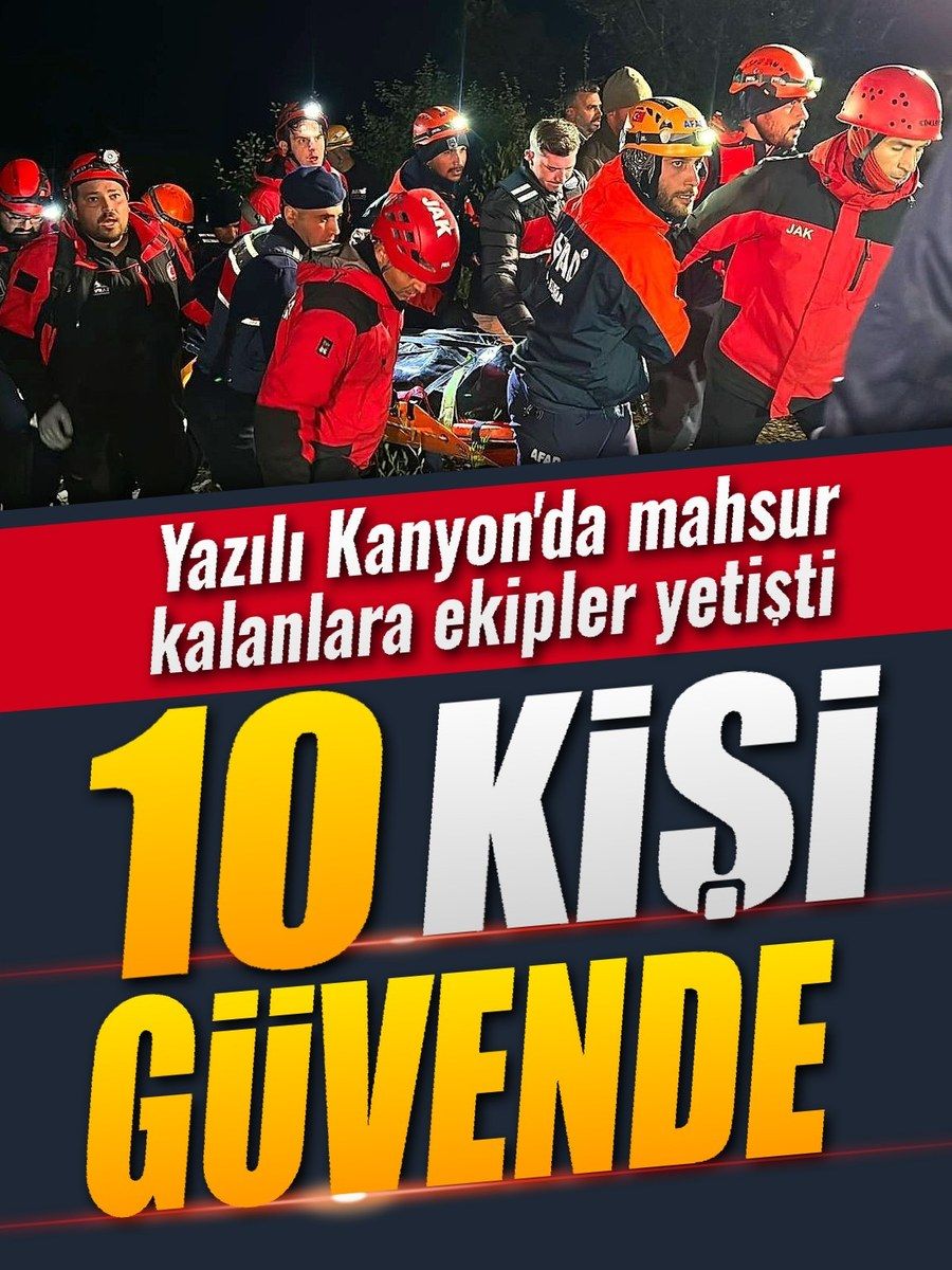 Yazılı Kanyon’da mahsur kalan 10 kişi kurtarıldı