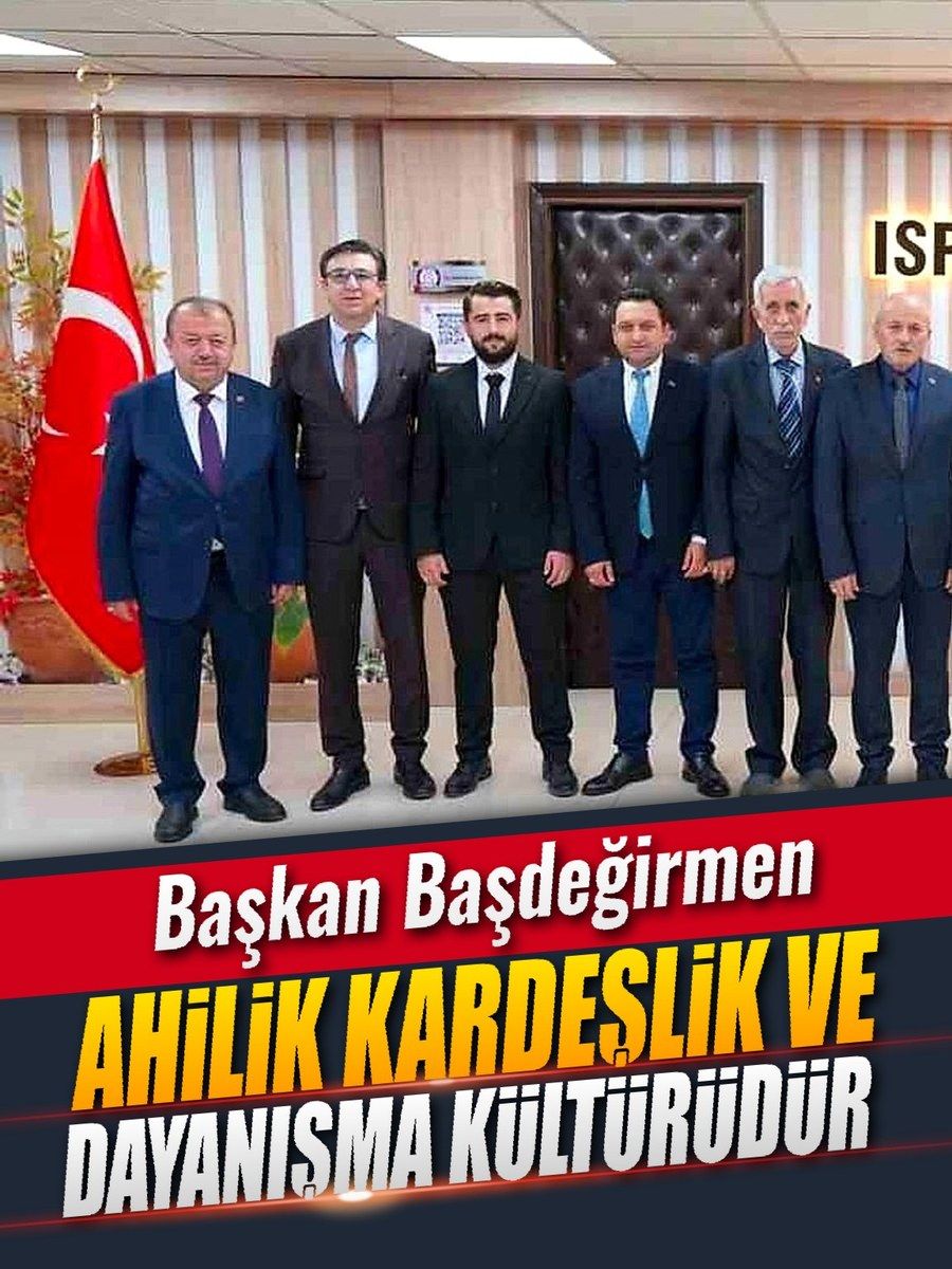 Başkan Başdeğirmen: "Ahilik, kardeşlik ve dayanışma kültürüdür"