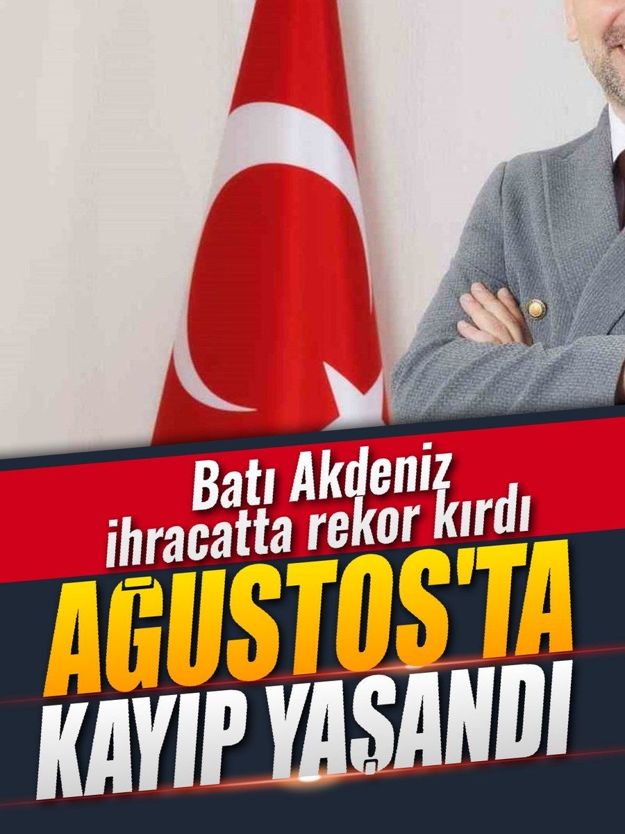 Batı Akdeniz’de Haziran ve Temmuz’da ihracat rekoru kırıldı, Ağustos’ta kayıp yaşandı