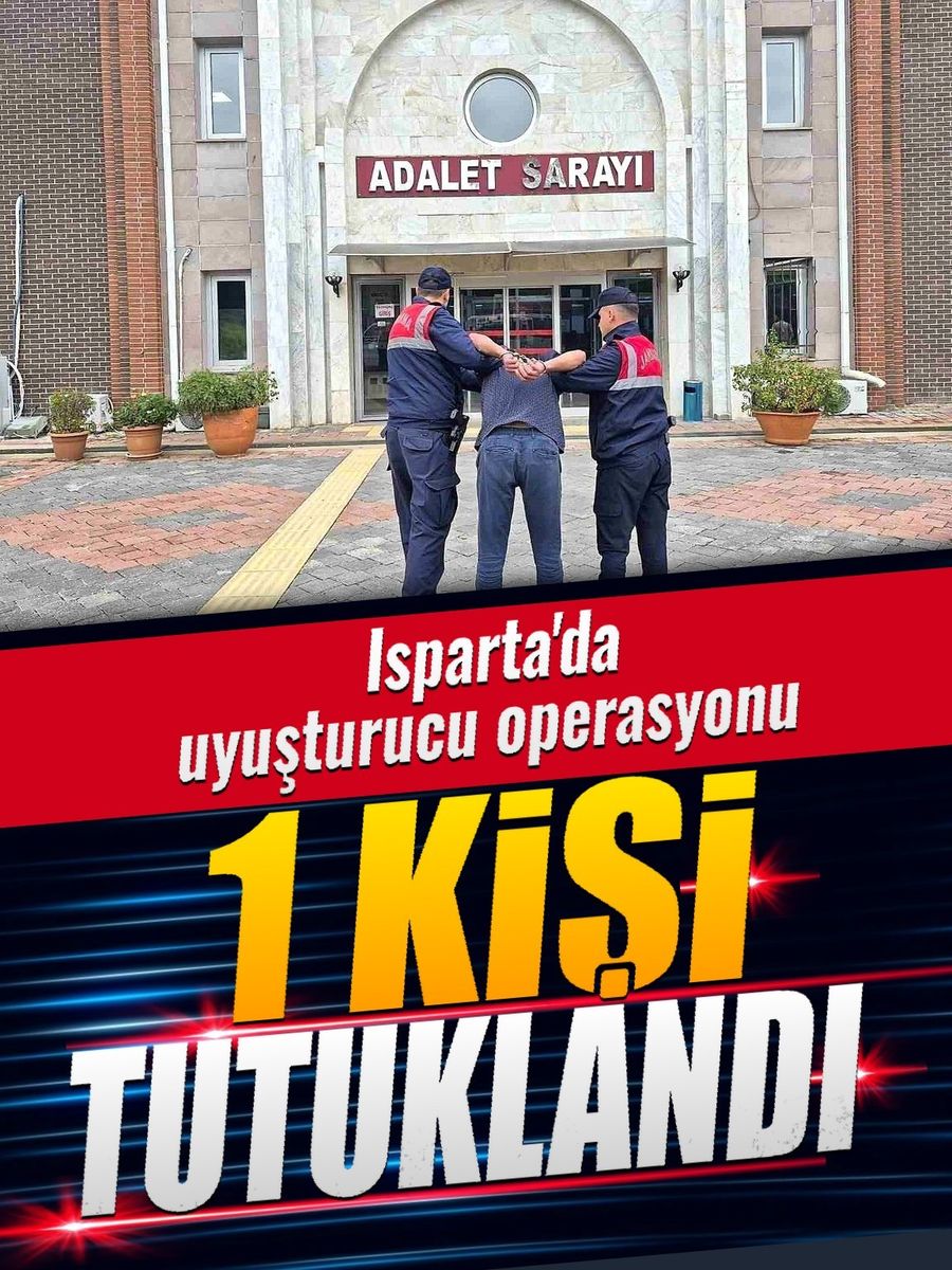 Isparta’da uyuşturucu operasyonunda 1 kişi tutuklandı